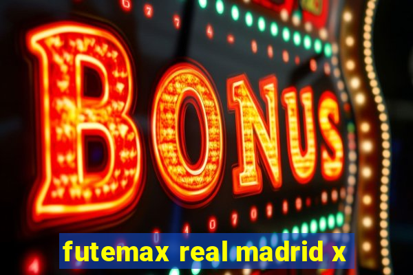 futemax real madrid x